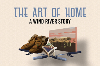 Movie poster for the documentary The Art of Home: A Wind River Story