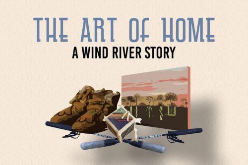 Movie poster for The Art of Home: A Wind River Story