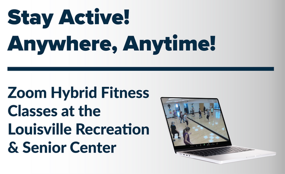 Zoom Hybrid Fitness Classes at the Louisville Recreation & Senior Center 