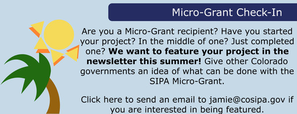 Email jamie@cosipa.gov if your Micro-Grant project can be featured in our summer newsletters