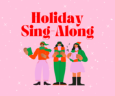 Holiday Sing Along