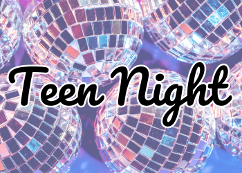 Teen Night graphic with disco balls