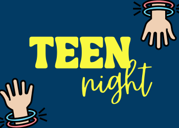 Blue background with yellow text reading "teen Night" and two hands with glowsticks