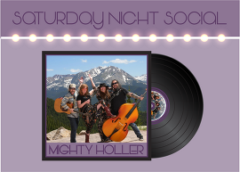 photo of the mighty holler band inside of a vinyl record cover on a purple background with the caption "Saturday Night Social"
