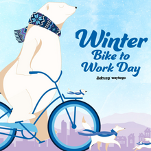 A graphic of a polar bear in a scarf riding a bike with text "Winter Bike to Work Day"