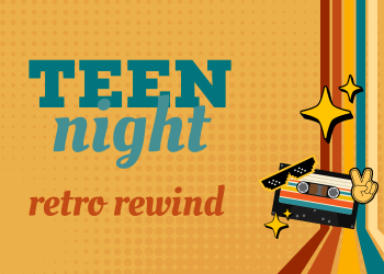 Teen Night retro rewind graphic with teal, orange, red and yellow design