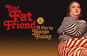 Your Fat Friend movie poster