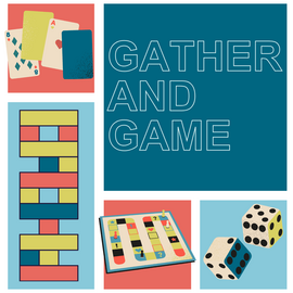Gather and Game