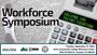 A calculator with a person writing on a chalkboard. Text reads: "Workforce Symposium."