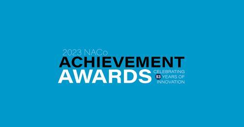 A blue square. Text reads: "2023 NACo Achievement Awards. Celebrating 53 years of innovation."