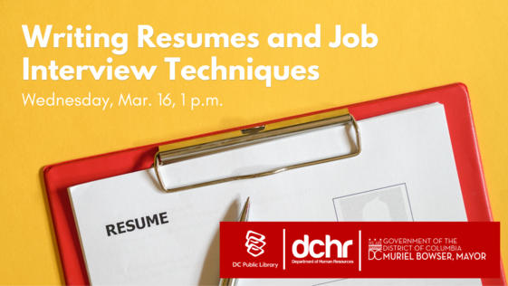 DCHR Writing Resume and Job Interview Techniques Workshop