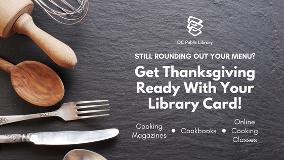 Get Thanksgiving ready with your library card!