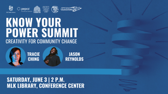 Know Your Power: Creativity for Social Change Summit on June 3 at 2 p.m. at the Martin Luther King Jr. Memorial Library