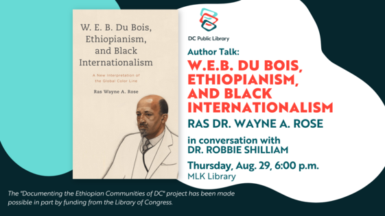 W.E.B. DuBois, Ethiopianism, and Black Internationalism: A New Interpretation of the Global Color Line
