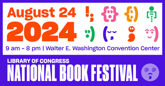 August 24, 2024: Library of Congress National Book Festival