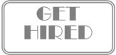 get hired
