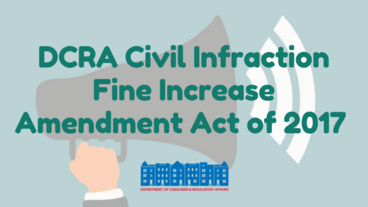 DCRA Infraction Fine Increase Amendment Act of 2017 Update Graphic