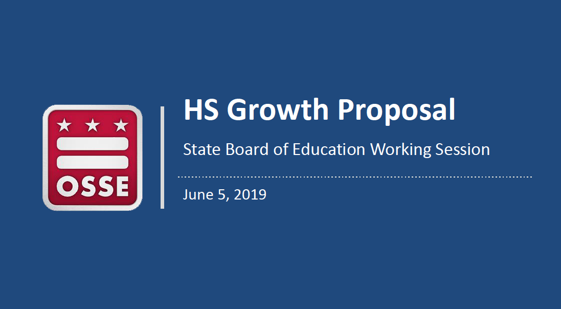 OSSE High School Growth Proposal