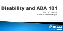Image of a slide entitled " Disability and the ADA 101" from the District of Columbia's Office of Disability Rights