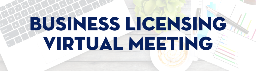 Business Licensing Virtual Meeting Email Header Image