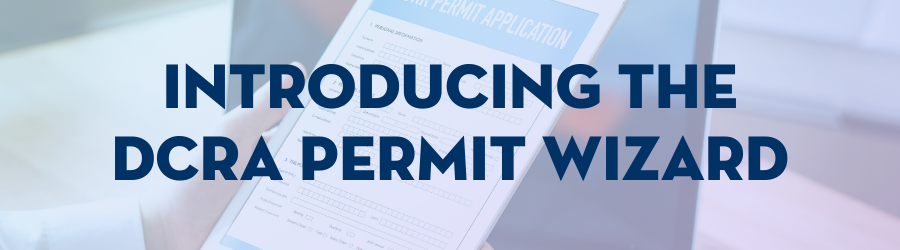 Introducing the DCRA Permit Wizard