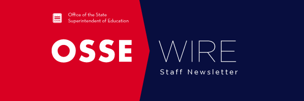 OSSE Wire Staff Newsletter