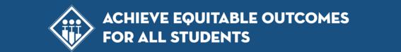 Achieve Equitable Outcomes