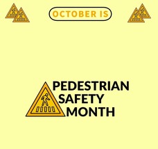 Pedestrian Safety Month