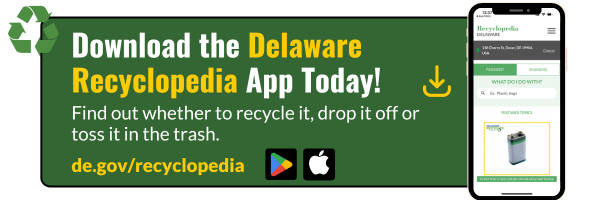 A graphic promoting the Delaware Recyclopedia app with a phone showing the app, a download prompt and icons for Google Play and the App Store.