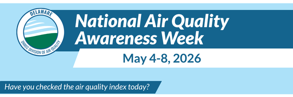 Banner reads “National Air Quality Awareness Week, May 4–8, 2026” with DNREC Division of Air Quality logo and “Check the air quality index today.”