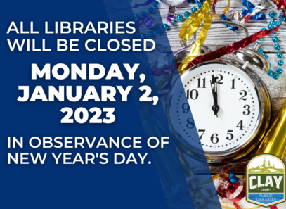 all libraries will be closed January 2 in observance of new years day - alarm clock surrounded by colorful streamers