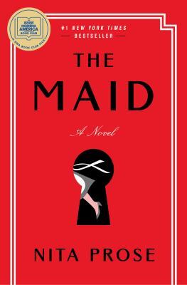 Book cover The Maid by Nita Prose Image of a keyhole with a maid walking by.