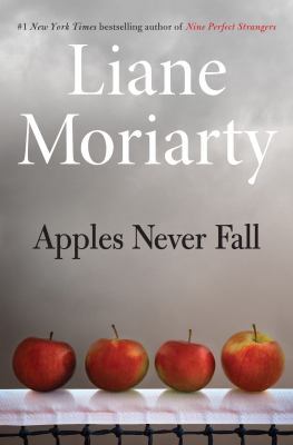 Book cover: Apples Never Fall by Liane Moriarty Image: four apples sitting on top of a tennis net