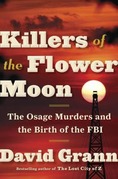 Book Cover: Killers of the Flower Moon by David Grann Image: red cloudy sky with an oil Tower silhouetted in a full moon
