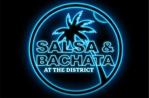 Salsa and Bachata at the District