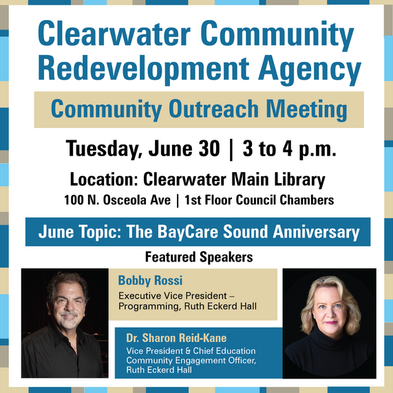 Flyer for June 30 CRA Community Outreach Meeting featuring Ruth Eckerd Hall