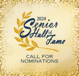 Senior Hall of Fame Call for Nominations