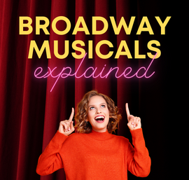 broadway musicals explained 2