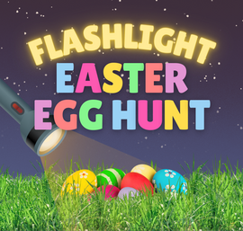 Flashlight Easter Egg Hunt