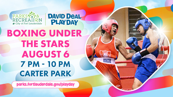 David Deal Playday. Boxing Under the Stars. August 6, 7-10 PM. Carter Park