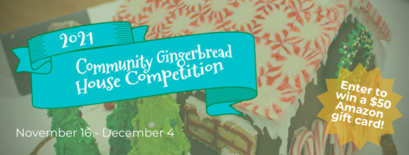 Community Gingerbread House Competition Banner