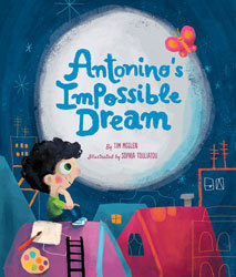 Antonio's Impossible Dream by Tim McGlen