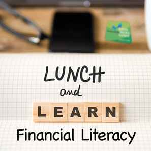 Lunch and Learn Financial Literacy Series