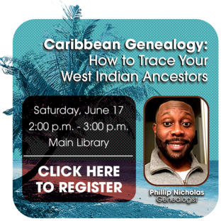 Click Here to Register for Caribbean Genealogy Online Event