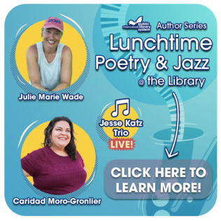 Click Here to Learn More About Lunchtime Poetry & Jazz @ the Library