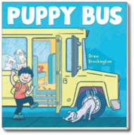 Puppy Bus Written by Drew Brockington