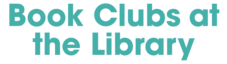 Book Clubs at the Library