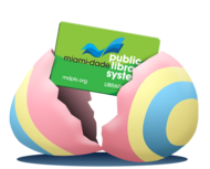 Easter egg broken in half revealing an MDPLS library card inside