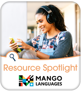 Resource Spotlight - Mango Languages