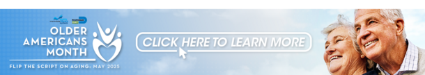 Older Americans Month - Click here to learn more
